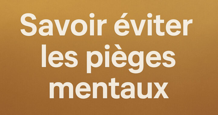 pieges mentaux
